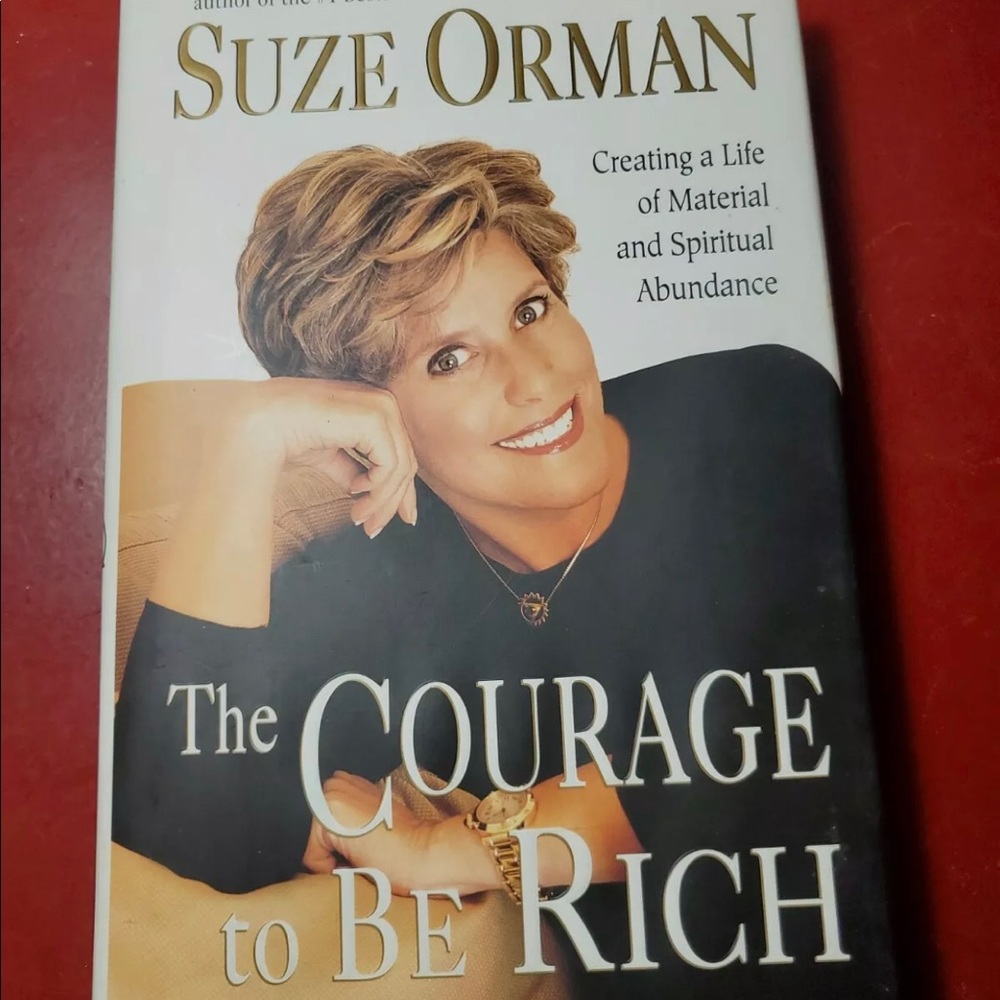 The Courage to Be Rich Creating a Life of